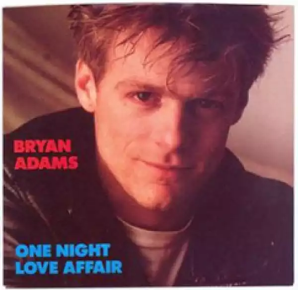 Bryan Adams - One Night Love Affair